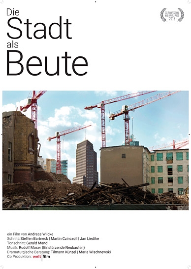 "Die Stadt als Beute"; Quelle und © Wilcke Films