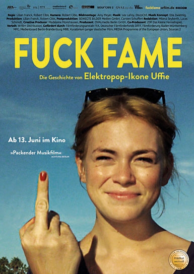 Filmplakat von "Fuck Fame - Die Geschichte von Elektropop-Ikone Uffie" (2018); 