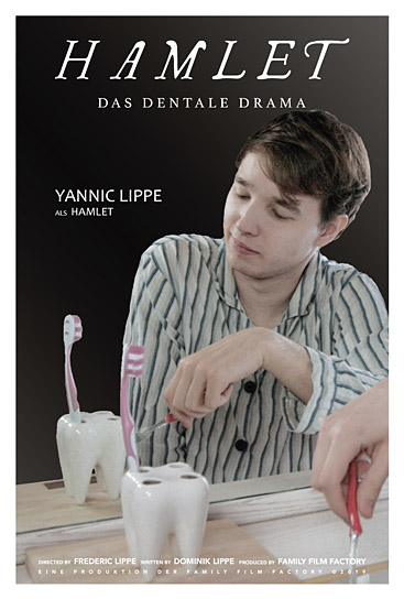 Filmplakat von "Hamlet - Das dentale Drama" (2019); Quelle: Dominik Lippe, © Family Film Factory