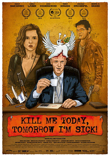 Filmplakat von "Kill Me Today, Tomorrow I'm Sick!" (2017/18); Quelle: Preview Enterprises, DFF, © Preview Enterprises GmbH & Co. KG