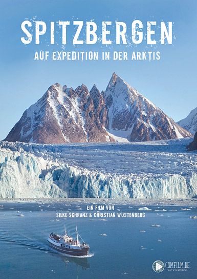 Filmplakat von "Spitzbergen - Auf Expedition in der Arktis" (2020); Quelle: comfilm.de, DFF