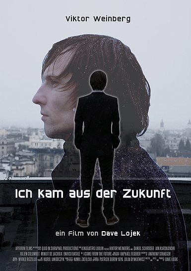 Filmplakat von "Ich kam aus der Zukunft" (2018); Quelle: Dave Lojek, © APEIRON FILMS