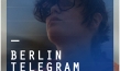 Berlin Telegram, Quelle: Arsenal - Institut für Film und Videokunst e.V.