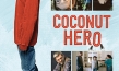 Coconut Hero, Quelle: Majestic Filmverleih, DIF