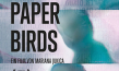 Filmplakat von "Chasing Paper Birds" (2021); Quelle: déjà-vu film, DFF